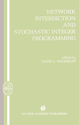 Network Interdiction And Stochastic Integer Programming (operations Research/computer Science Int...