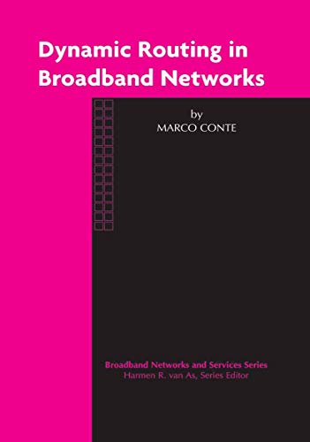 Dynamic Routing In Broadband Networks (broadband Networks And Services)