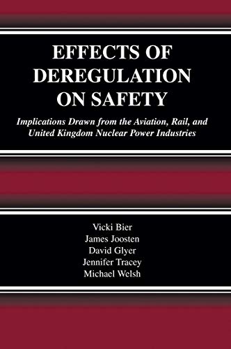 Imagen de archivo de Effects of Deregulation on Safety: Implications Drawn from the Aviation, Rail, and United Kingdom Nuclear Power Industries a la venta por HPB-Red