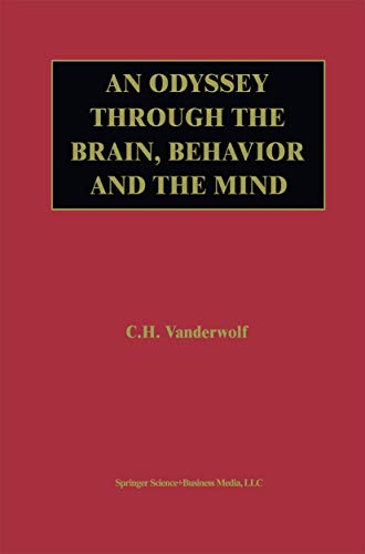 Stock image for An Odyssey Through the Brain, Behavior and the Mind for sale by Better World Books
