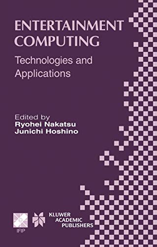 Stock image for Entertainment Computing: Technologies and Application: Technologies and Applications (IFIP Advances in Information and Communication Technology, Band 112) for sale by medimops