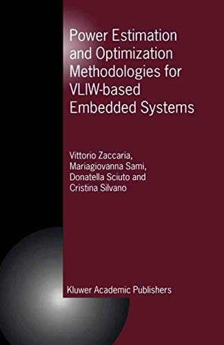 Stock image for Power Estimation And Optimization Methodologies For Vliw-based Embedded Systems for sale by Romtrade Corp.
