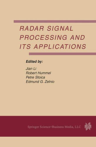 Imagen de archivo de Radar Signal Processing and Its Applications (Multidimensional Systems and Signal Processing, V. 14, No. 1-3 (Supplement).) a la venta por HPB-Red