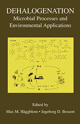 Stock image for Dehalogenation: Microbial Processes and Environmental Applications for sale by Lucky's Textbooks