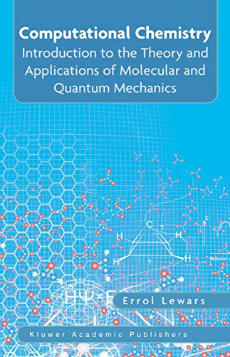 9781402074226: Computational Chemistry: Introduction to the Theory and Applications of Molecular and Quantum Mechanics