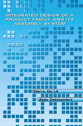 Stock image for Integrated Design of a Product Family and Its Assembly System for sale by AwesomeBooks
