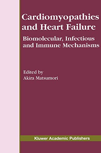 Cardiomyopathies And Heart Failure: Biomolecular, Infectious And Immune Mechanisms (developments ...