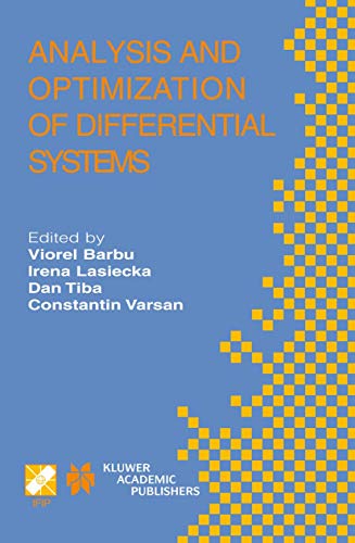 Beispielbild fr Analysis and Optimization of Differential Systems: Ifip Tc7 / Wg7.2 International Working Conference on Analysis and Optimization of Differential Syst zum Verkauf von ThriftBooks-Atlanta