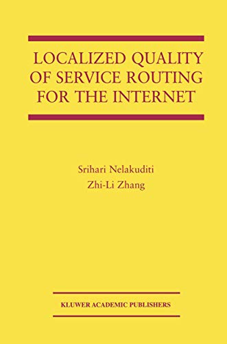 Imagen de archivo de Localized Quality of Service Routing for the Internet a la venta por Better World Books