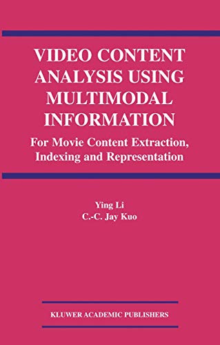 Imagen de archivo de Video Content Analysis Using Multimodal Information: For Movie Content Extraction, Indexing and Representation a la venta por Anybook.com