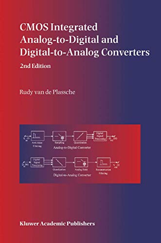 9781402075001: CMOS Integrated Analog-to-Digital and Digital-to-Analog Converters: 742 (The Springer International Series in Engineering and Computer Science)