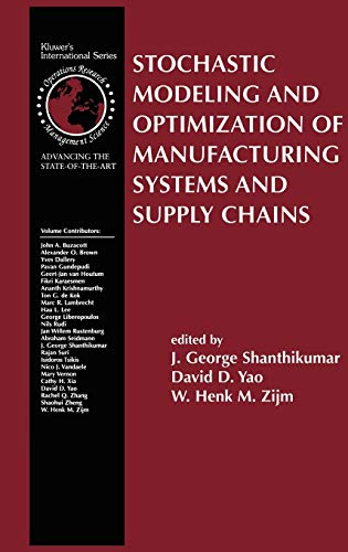 9781402075087: Stochastic Modeling and Optimization of Manufacturing Systems and Supply Chains: 63 (International Series in Operations Research & Management Science)