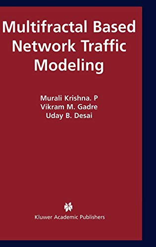 9781402075667: Multifractal Based Network Traffic Modeling