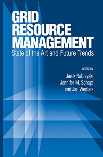 Stock image for Grid Resource Management: State of the Art and Future Trends (International Series in Operations Research Management Science) for sale by mountain