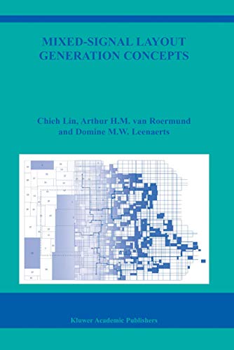Mixed-Signal Layout Generation Concepts (The Springer International Series in Engineering and Computer Science, 751) (9781402075988) by Chieh Lin; Van Roermund, Arthur H.M.; Leenaerts, Domine