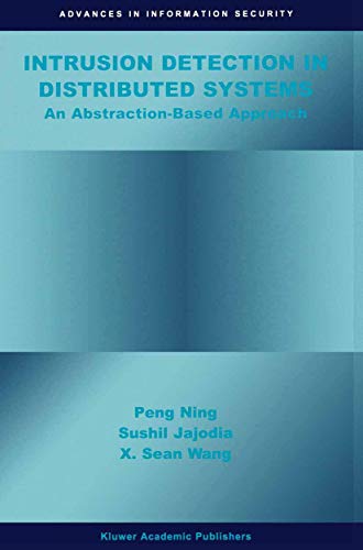 Imagen de archivo de Intrusion Detection in Distributed Systems: An Abstraction-Based Approach (Advances in Information Security, 9) a la venta por More Than Words