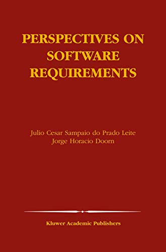 9781402076251: Perspectives on Software Requirements: 753 (The Springer International Series in Engineering and Computer Science)