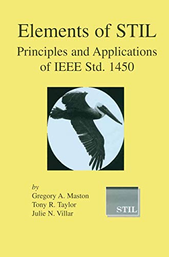 9781402076374: Elements of STIL: Principles and Applications of IEEE Std. 1450 (Frontiers in Electronic Testing, 24)