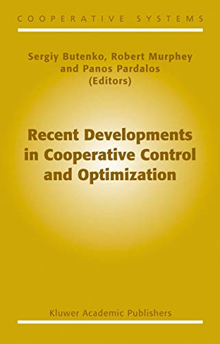 9781402076442: Recent Developments in Cooperative Control and Optimization (Cooperative Systems, 3)