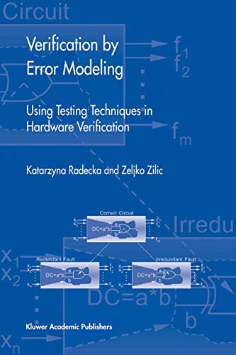 Stock image for Verification By Error Modeling: Using Testing Techniques In Hardware Verification for sale by Romtrade Corp.