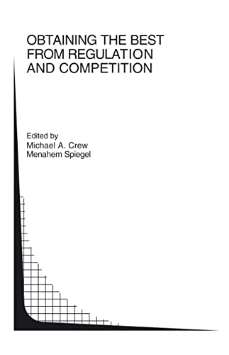9781402076626: Obtaining The Best From Regulation And Competition: 47
