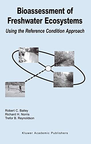 Bioassessment Of Freshwater Ecosystems: Using The Reference Condition Approach