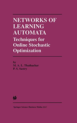 Imagen de archivo de Networks of Learning Automata: Techniques for Online Stochastic Optimization a la venta por Rob the Book Man