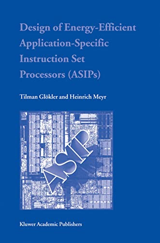 Stock image for Design of Energy-Efficient Application-Specific Instruction Set Processors for sale by Books Puddle