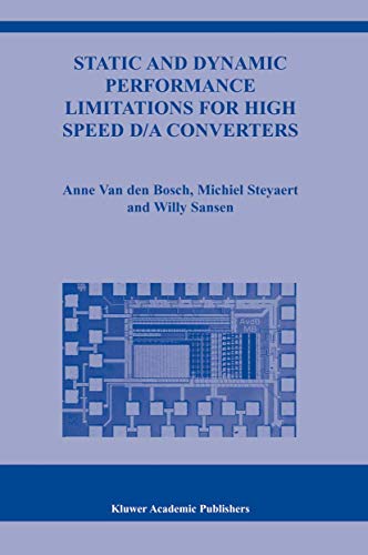 Stock image for Static And Dynamic Performance Limitations For High Speed D/a Converters (the International Series In Engineering And Computer Science for sale by Romtrade Corp.