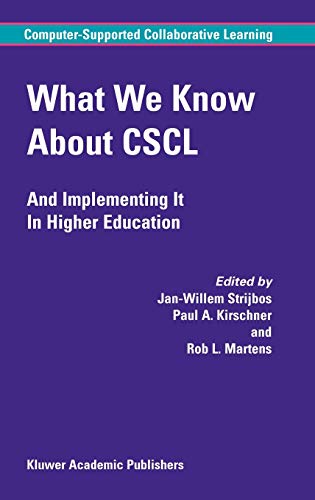 Stock image for What We Know About CSCL: And Implementing It In Higher Education (Computer-Supported Collaborative Learning Series) for sale by Richard J Barbrick