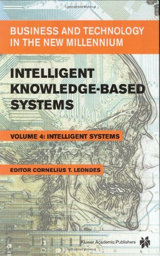 Imagen de archivo de Intelligent Knowledge-Based Systems: Volume 4: Intelligent Systems a la venta por Book Bear