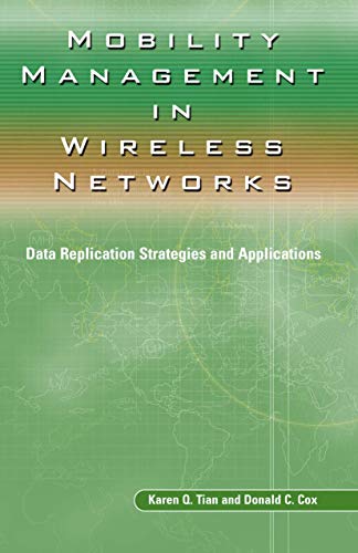 Stock image for Mobility Management in Wireless Networks: Data Replication Strategies and Applications (Ercoftac S) Tian, Karen Q. and Cox, Donald C. for sale by CONTINENTAL MEDIA & BEYOND