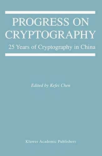 PROGRESS ON CRYPTOGRAPHY : 25 YEARS OF CRYPTOGRAPHY IN CHINA