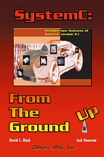 9781402079887: Systemc: From The Ground Up