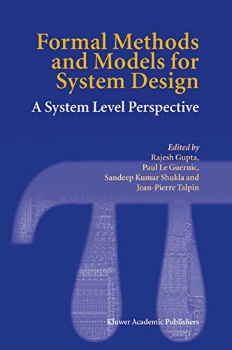 Imagen de archivo de Formal Methods and Models for System Design: A System Level Perspective a la venta por ThriftBooks-Dallas