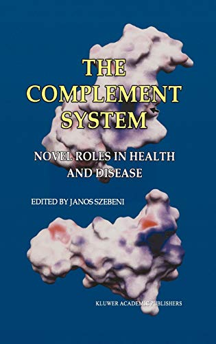 Beispielbild fr The Complement System : Novel Roles in Health and Disease zum Verkauf von Better World Books