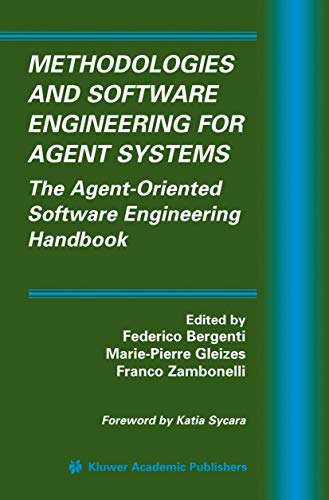 Imagen de archivo de Methodologies and Software Engineering for Agent Systems: The Agent-Oriented Software Engineering Handbook a la venta por ThriftBooks-Dallas