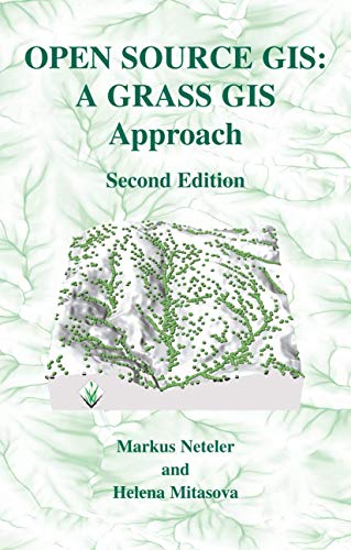 Stock image for Open Source GIS: A GRASS GIS Approach (The Springer International Series in Engineering and Computer Science) for sale by Books From California