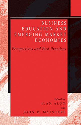 Stock image for Business Education in Emerging Market Economies: Perspectives and Best Practices for sale by Phatpocket Limited