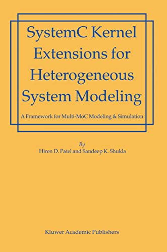 Beispielbild fr SystemC Kernel Extensions for Heterogeneous System Modeling zum Verkauf von Books Puddle