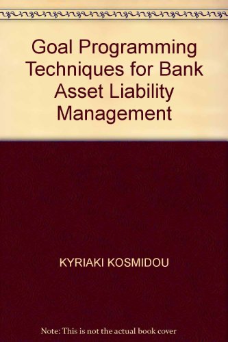 9781402081057: Goal Programming Techniques for Bank Asset Liability Management