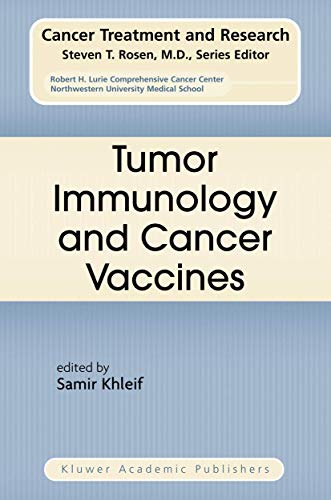 Tumor Immunology and Cancer Vaccines (Cancer Treatment and Research)