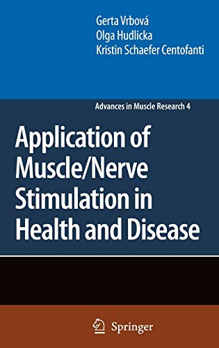 9781402082320: Application of Muscle/Nerve Stimulation in Health and Disease: 4 (Advances in Muscle Research)