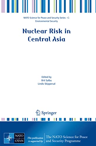 9781402083167: Nuclear Risk in Central Asia (NATO Science for Peace and Security Series C: Environmental Security)