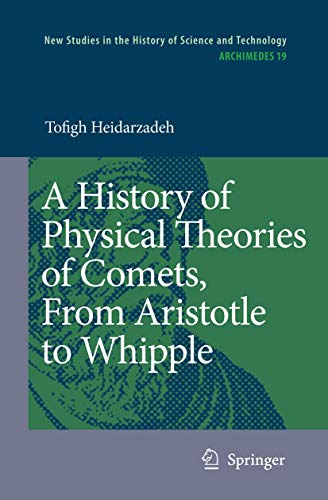 9781402083228: A History of Physical Theories of Comets, from Aristotle to Whipple: 19