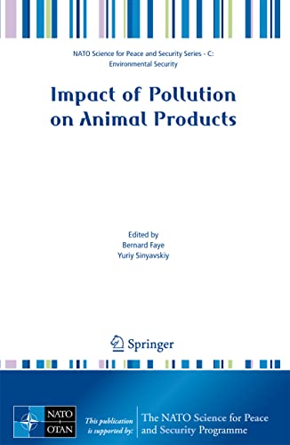 9781402083587: Impact of Pollution on Animal Products (NATO Science for Peace and Security Series C: Environmental Security)