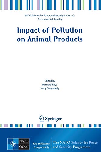 9781402083587: Impact of Pollution on Animal Products (NATO Science for Peace and Security Series C: Environmental Security)