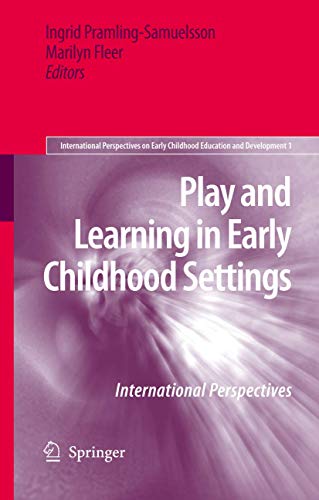 Stock image for Play and Learning in Early Childhood Settings: International Perspectives: 1 (International Perspectives on Early Childhood Education and Development, 1) for sale by Bahamut Media