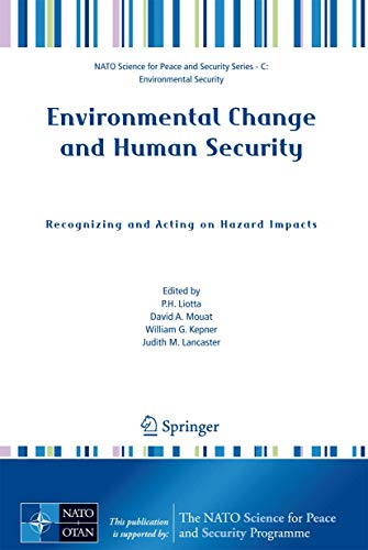 9781402085499: Environmental Change and Human Security: Recognizing and Acting on Hazard Impacts (NATO Science for Peace and Security Series C: Environmental Security)
