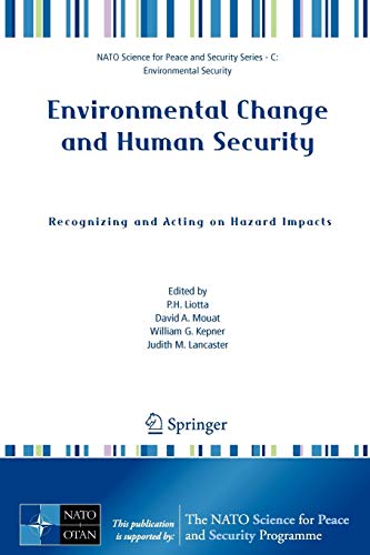 Imagen de archivo de Environmental Change and Human Security : Recognizing and Acting on Hazard Impacts a la venta por Better World Books